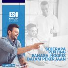 Seberapa-Penting-Bahasa-Inggris-Dalam-Dunia-Pekerjaan_