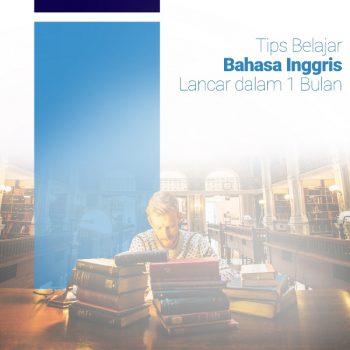 Tips Belajar Bahasa Inggris Lancar dalam 1 Bulan﻿ - ESQ Course